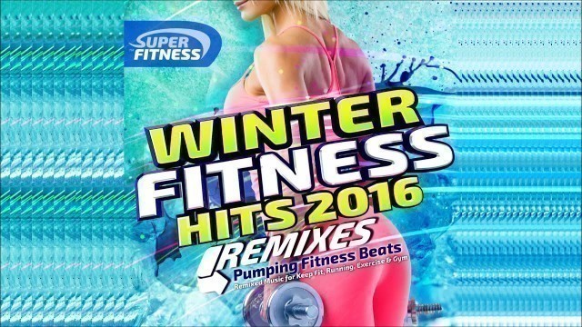 'Winter Fitness Hits Remixed 2016'