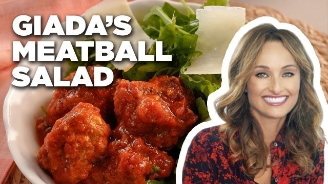 'Meatball Salad with Giada De Laurentiis | Giada Entertains | Food Network'