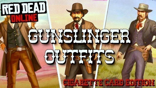 'GUNSLINGER OUTFITS: Red Dead Online (Cigarette Card Edition)'