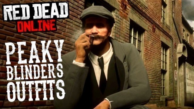 'Peaky Blinders Outfits - Red Dead Online'