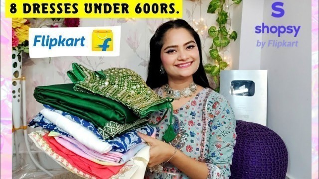 'Cheapest Wedding & Casual outfits *Unbelievable* under 600rs./only || Shopsy by Flipkart || Rukhstar'