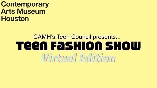 '2021 CAMH Teen Council curated Virtual Fashion Show'