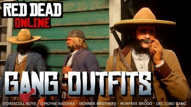 'Gang Outfits: Red Dead Online (O\'Driscolls, Del Lobos, Murfree Brood, Lemoyne Raiders)'