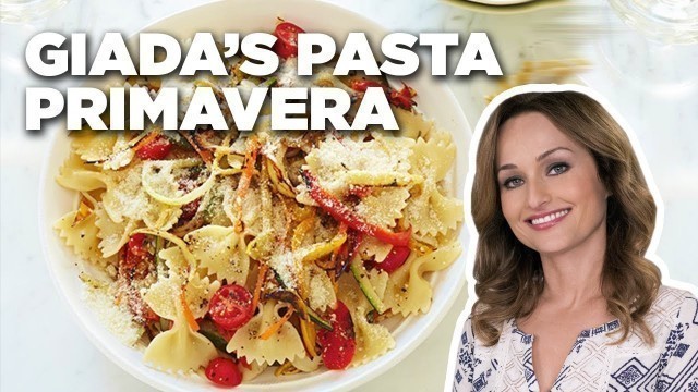 '5-Star Pasta Primavera with Giada De Laurentiis | Everyday Italian | Food Network'