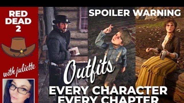 'SPOILER WARNING | Red Dead Redemption 2 | Outfits of Every Character in Every Chapter'