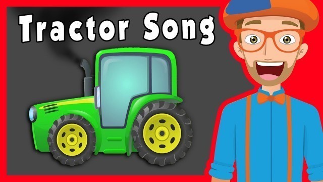 'Educational Videos for Preschoolers with Blippi | Tractors and More!'