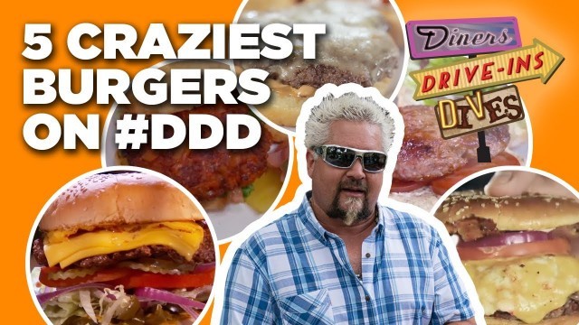 'Top 5 Most-INSANE Burgers Guy Fieri Has Tried on Diners, Drive-Ins and Dives | Food Network'