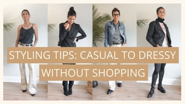 'Dressy to Casual - How to Restyle and Rewear Old Clothes | Slow Fashion'