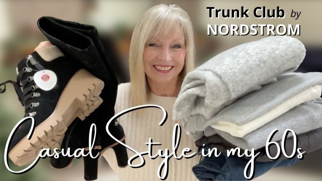 'Trunk Club by NORDSTROM / Great TRUNK! / Casual Style in my 60s'