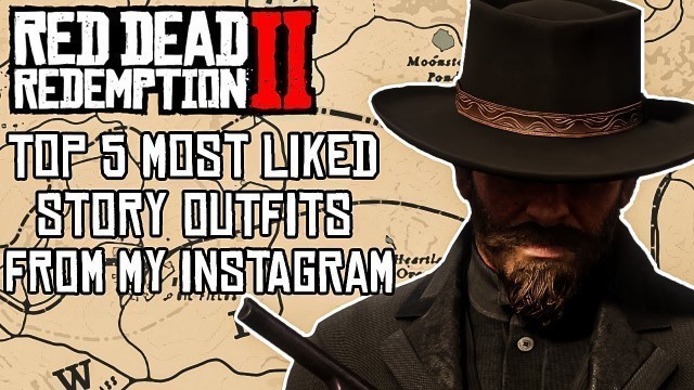 'Top 5 Most Liked Story Outfits From My Instagram! || Red Dead Redemption 2'