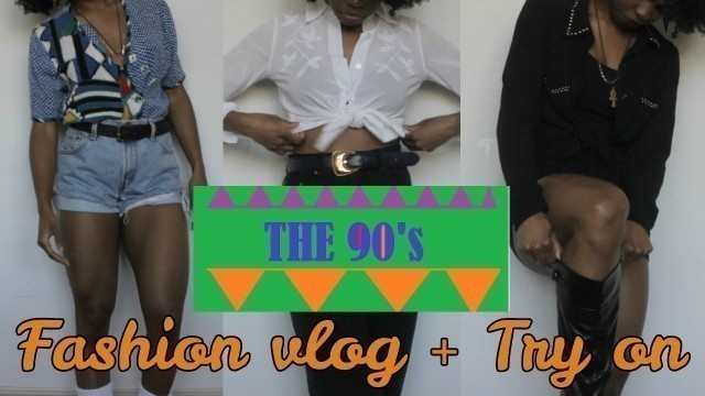 'I love the 90\'s! fashion vlog + try on! #90sbaby #NewJackSwing'