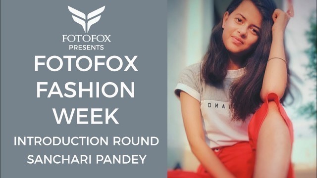 'Sanchari pandey | Introduction Round | Fotofox Fashion Week | Miss Teen India 2020 | Chhattisgarh'