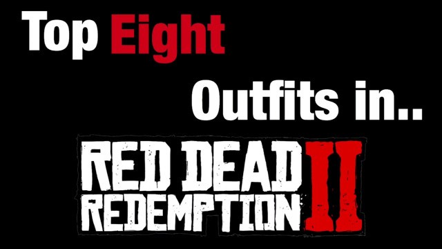 'Red dead redemption 2 (8 cool and unique outfits) (not for kids)'