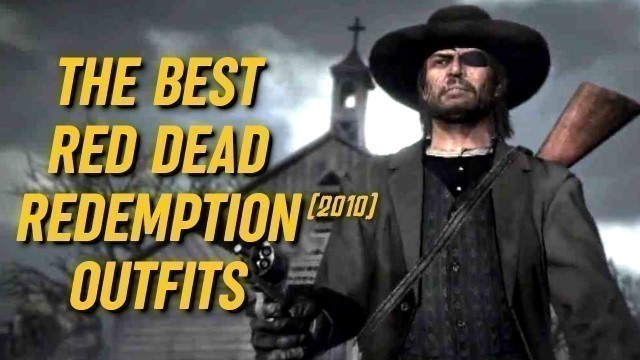 'THE BEST RED DEAD REDEMPTION (2010) OUTFITS IN RED DEAD ONLINE'