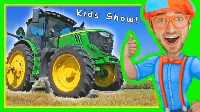 'Tractors for Children – Explore a Tractor with Blippi'