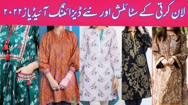 'Comfortable Lawn & Cotton Casual Kurti / Kurta Designing Ideas 2022 For Summer & Eid | Part 1|'