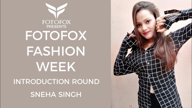 'Sneha Singh | Fotofox Fashion Week | Miss Teen India 2020 | Uttar Pradesh | Introduction Round'