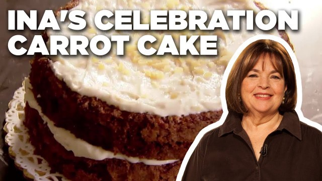 'Ina Garten\'s Carrot Cake Recipe | Barefoot Contessa | Food Network'