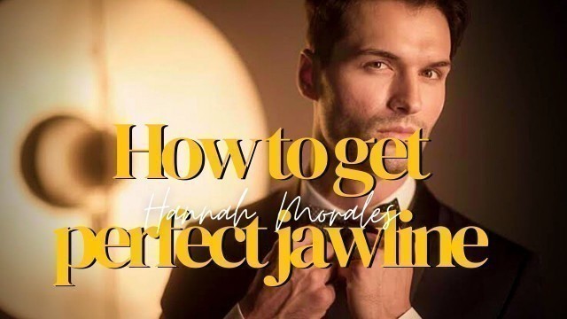 'HOW TO GET PERFECT JAW LINE || MENS FASHION || LIFESTYLE FASHION