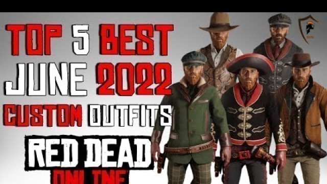 'Five Unique Outfits Using Limited Time Clothing June 2022 in Red Dead Online'