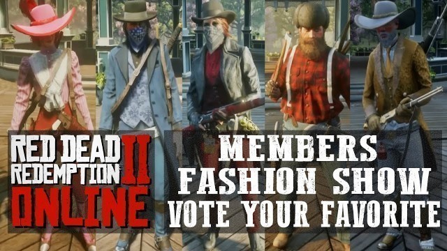 'RED DEAD ONLINE - MEMBERS BLACK AND WHITE ROSE FASHION SHOW - VOTE YOUR FAVORITE IN THE COMMENTS!!'