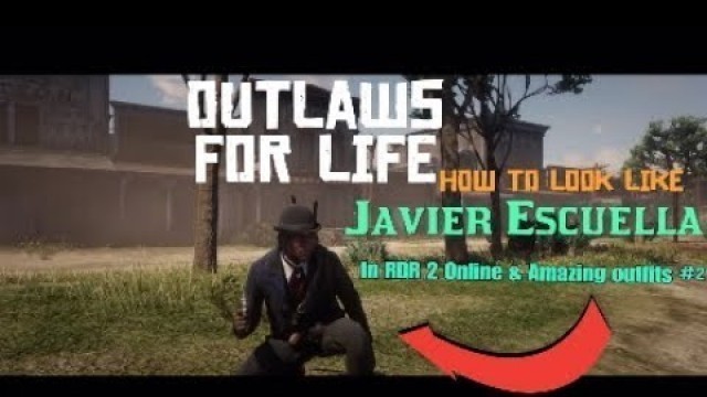 'Red Dead Redemption 2 Online Amazing Outfits #2(Javier Escuella,The Chief, & more!!)'