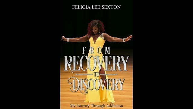 'FELICIA LEE SEXTON discusses drug addiction and fitness.'