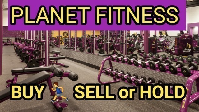 'Planet Fitness Stock   Buy / Sell or Hold  - $PLNT'