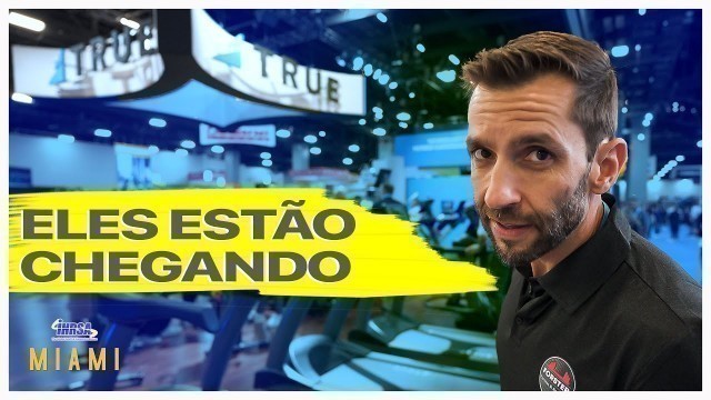 'True Fitness no Brasil | Vimos as novidades antes!!'