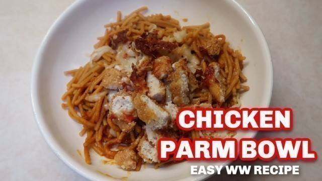 'WW CHICKEN PARM BOWL | QUICK AND EASY MEAL | Felicia Keathley'