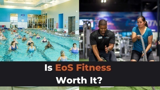 'EOS Fitness Review: Is This Gym Worth It?'