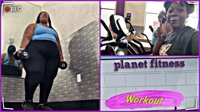 'Gym Day W/ My Bestie | Planet Fitness | 30 Min Workout'