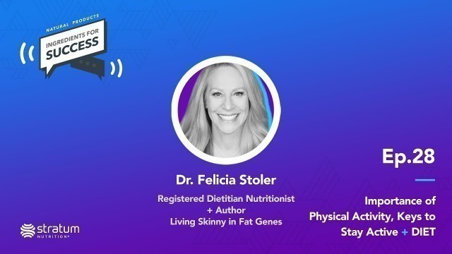 '#28 Dr. Felicia Stoler - Reg. Dietitian Nutritionist + Author of Living Skinny in Fat Genes'