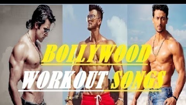 'Top Bollywood Workout Songs I Best Gym Motivation Songs I Best Hindi Gym Songs I Top Hindi Gym Songs'