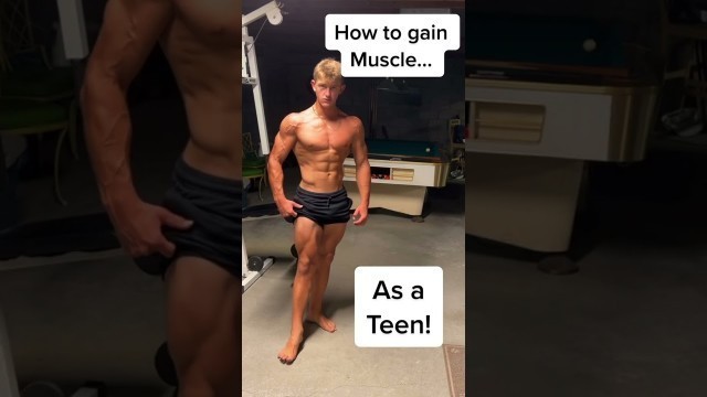 'How To Gain Muscle As A Teen!!'