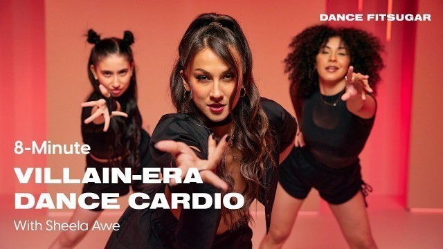 '8-Minute Villain-Era Dance Cardio With Sheela Awe | POPSUGAR FITNESS'