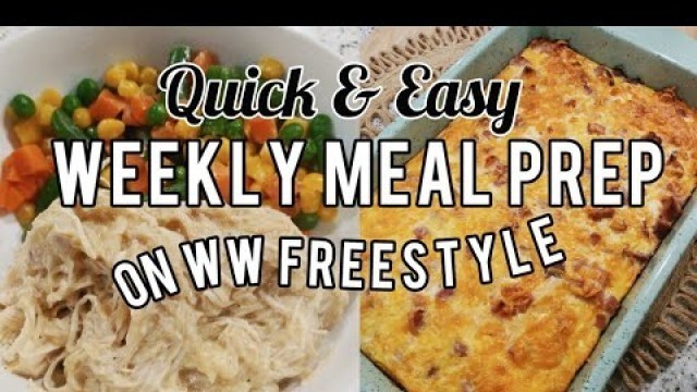 'WW WEEKLY MEAL PREP BUFFET STYLE| HAM & CHEESE CASSEROLE, FELICIA FITNESS GRAVY CHICKEN RECIPE'