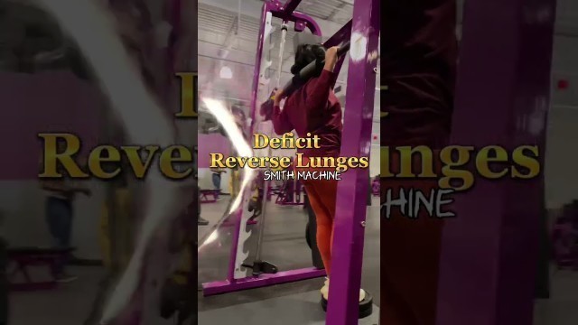 'Reverse Deficit Lunges at Planet Fitness on the Smith Machine #shorts'