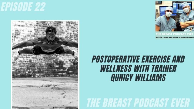 'Postoperative Exercise and Wellness with Trainer Qunicy Williams'