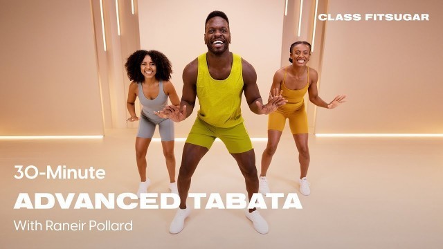 '30-Minute No-Equipment Advanced Tabata With Raneir Pollard | POPSUGAR FITNESS'