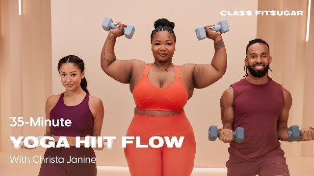 '35-Minute HIIT Flow Yoga With Christa Janine | POPSUGAR FITNESS'