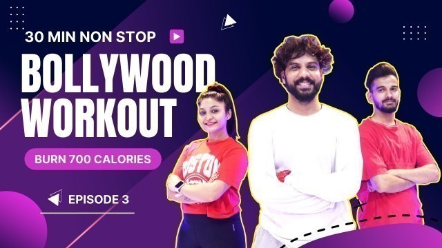 'Bollywood Dance Workout | S01-E03 | 30 Min NonStop Bollywood Dance Workout |FITNESS DANCE With RAHUL'