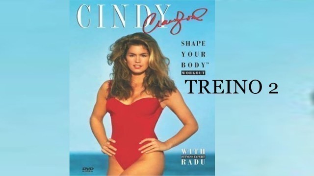 'Cindy Crawford - Shape Your Body Workout - Treino 2'