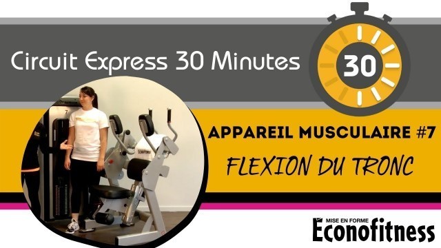 'Appareil Musculaire #7 | Flexion Du Tronc | CIRCUIT EXPRESS 30 MINUTES | Éconofitness'