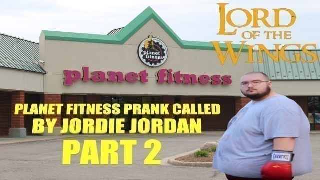 'Calling Planet Fitness Again as WingsOfRedemption AKA Jordie Jordan'