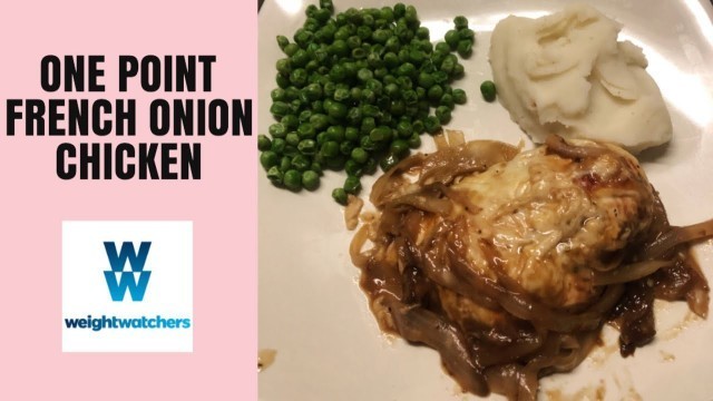 'French Onion Chicken. Weight Watchers Freestyle'