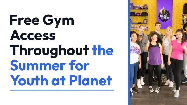 'Free Gym Access Throughout the Summer for Youth at Planet Fitness'