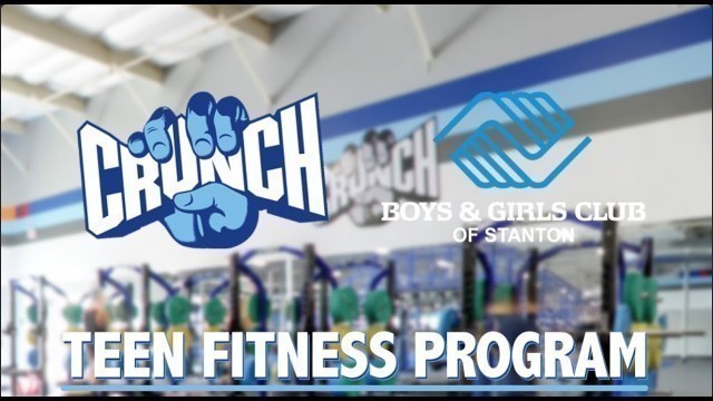 'Teen Fitness Program - Thank You Crunch Fitness!'