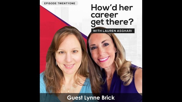 'Lynne Brick, Planet Fitness Growth Partners, Episode 21, How\'d Her Career Get There?'