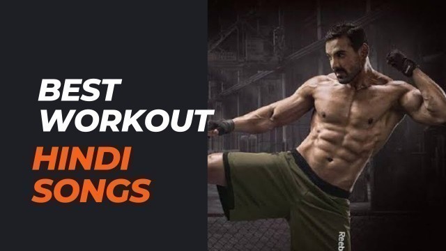 'Best workout songs Bollywood | gym motivation songs Hindi |'